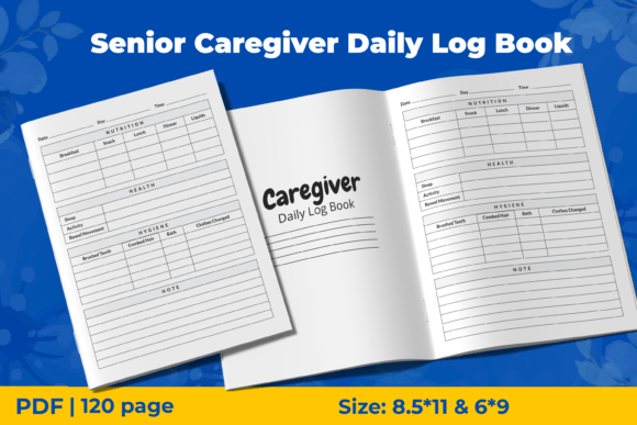 The Senior Caregiver Daily Log Book Interior: Your Essential Tool for Organized Care